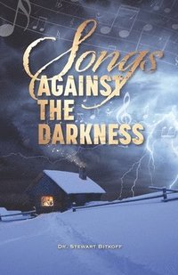 bokomslag Songs Against the Darkness