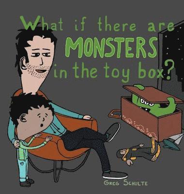 bokomslag What If There Are Monsters in the Toy Box?