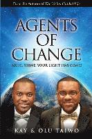 bokomslag Agents of Change: Arise, Shine; Your Light Has Come!