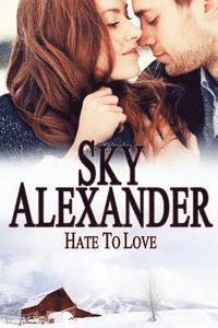 bokomslag Hate to Love: (Historical Romance Series)