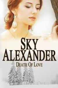 bokomslag Death of Love: (Historical Romance Series)