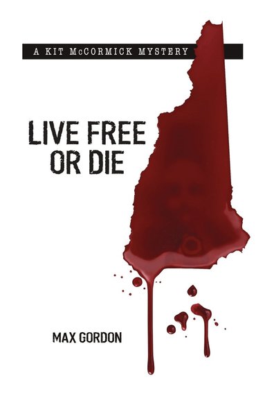 bokomslag Live Free or Die