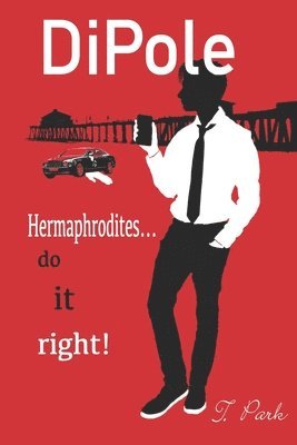 DiPole: Hermaphrodites ... Do it Right! 1