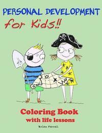 Brian Farrell - Personal Development for Kids!!: Coloring Book with Life Lessons, Häftad