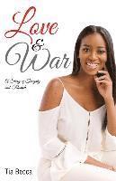 Love & War: A Story of Tragedy and Triumph 1