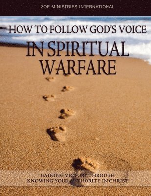 How To Follow Gods Voice In Spiritual Warfare 1