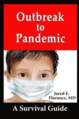 bokomslag Outbreak to Pandemic: A Survival Guide