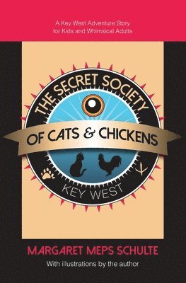 The Secret Society of Cats & Chickens 1
