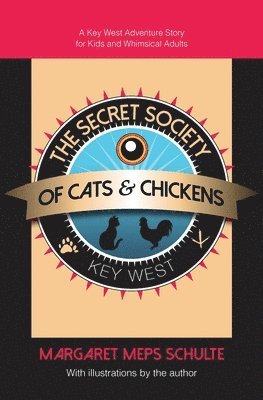 bokomslag Secret Society of Cats & Chickens