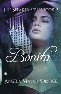 bokomslag Bonita: The Speaker Series