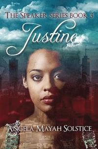 bokomslag Justine: The Speaker Series