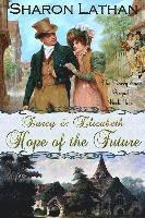 bokomslag Darcy and Elizabeth: Hope of the Future