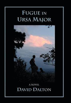 David Dalton - Fugue in Ursa Major, Inbunden