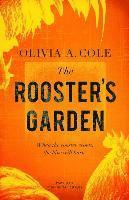 The Rooster's Garden 1