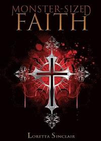 bokomslag Monster-Sized Faith
