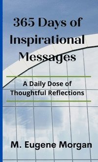 bokomslag 365 Days of Inspirational Messages