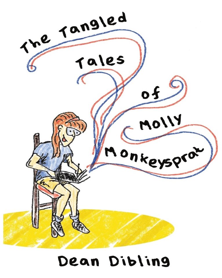 Dean Dibling, Dean, Dibling - Tangled Tales of Molly Monkeysprat, Häftad