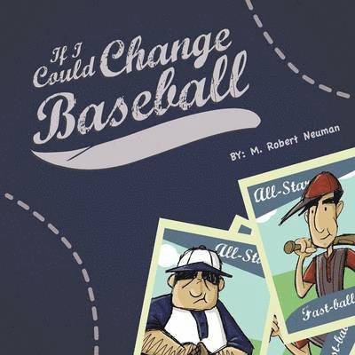 If I Could Change Baseball 1