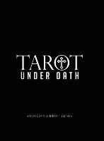 Aunia M. Kahn, Russell J. Moon, Aunia M Kahn, Russell J Moon - Tarot Under Oath, Inbunden