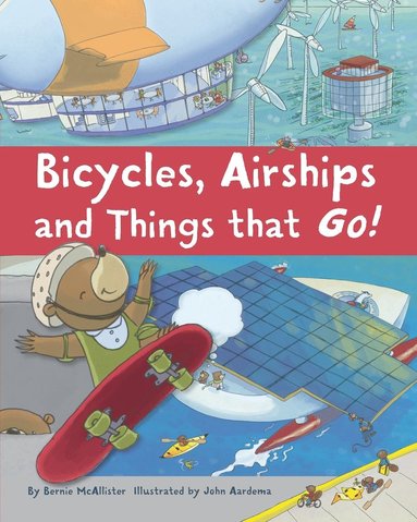 bokomslag Bicycles, Airships, and Things That Go