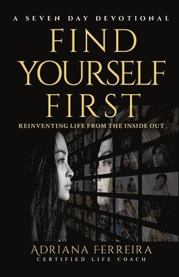 Adriana Ferreira - Find Yourself First, Häftad