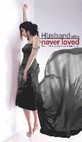 The Husband who never loved 1
