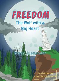 bokomslag Freedom, the wolf with a big heart