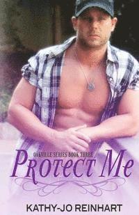 bokomslag Protect Me: Oakville Series: Book Three