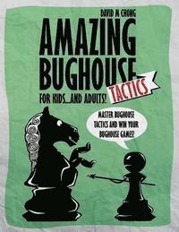 Amazing Bughouse Tactics for Kids...and Adults! 1