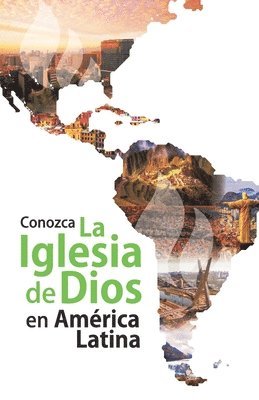 Conozca la Iglesia de Dios en Amrica Latina 1