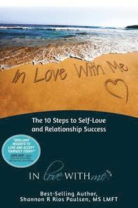 bokomslag In Love With Me: The 10 Steps to Self-Love and Relationship Success