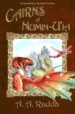 Cairns of Numin-U'ia (The Second Book in The Numin-U'ia Series) 1