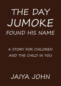 bokomslag The Day Jumoke Found His Name