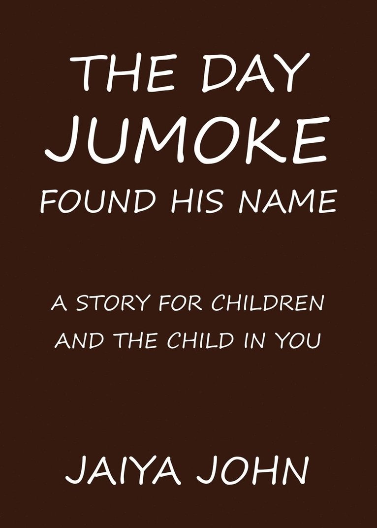 The Day Jumoke Found His Name 1