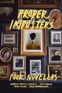 bokomslag Proper Imposters: Four Novellas