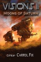 bokomslag Visions II: Moons of Saturn