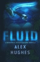 bokomslag Fluid: A Mindspace Investigations Novella (Book #4.5)