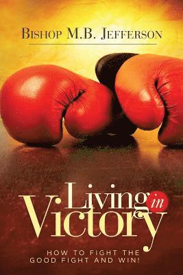 Living in Victory