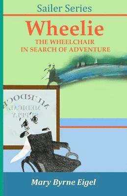 Wheelie: The Wheelchair in Search of Adventure 1