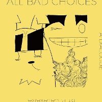 bokomslag All Bad Choices: A Dialogue (kinda)