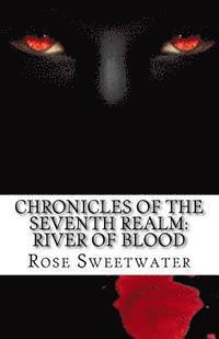 bokomslag Chronicles of the Seventh Realm: River of Blood: Scroll1