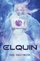 Rose Sweetwater - Elquin, Häftad