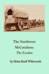bokomslag The Northwest McCutchens: The Exodus