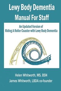 bokomslag Lewy Body Dementia Manual for Staff