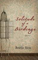 bokomslag Solitude of a Birdcage
