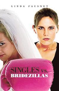 bokomslag Singles vs. Bridezillas