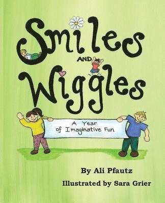 Smiles and Wiggles: A Year of Imaginative Fun 1