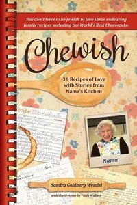 bokomslag Chewish: 36 Recipes of Love with Stories from Nama's Kitchen (B&W)