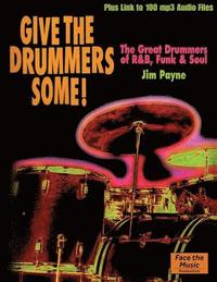 bokomslag Give the Drummers Some!