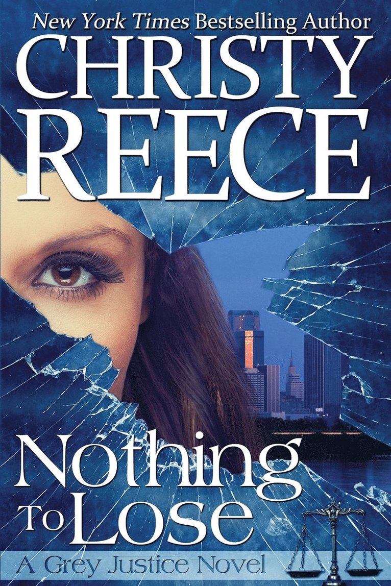Christy Reece - Nothing To Lose, Häftad
